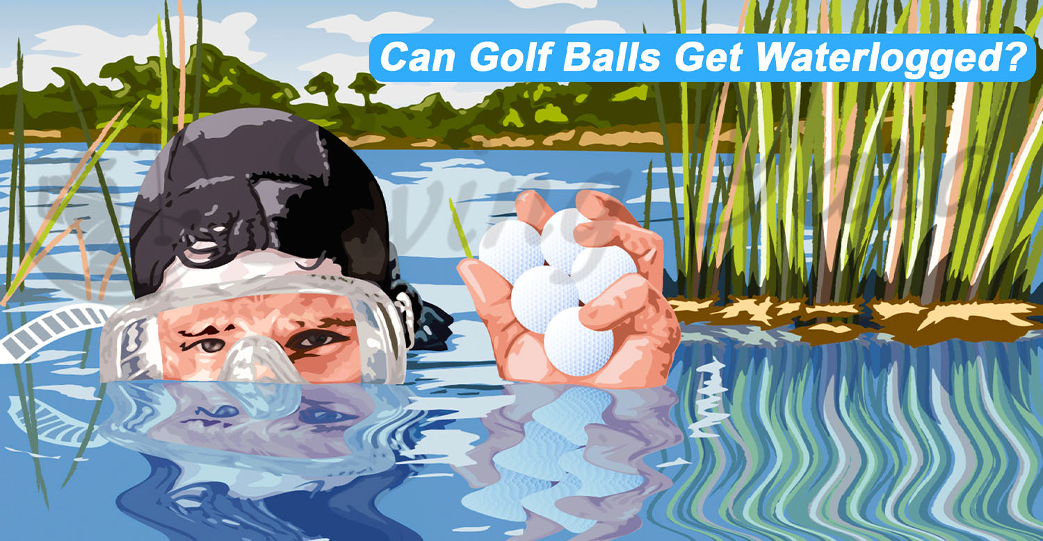 Can golf balls get waterlogged