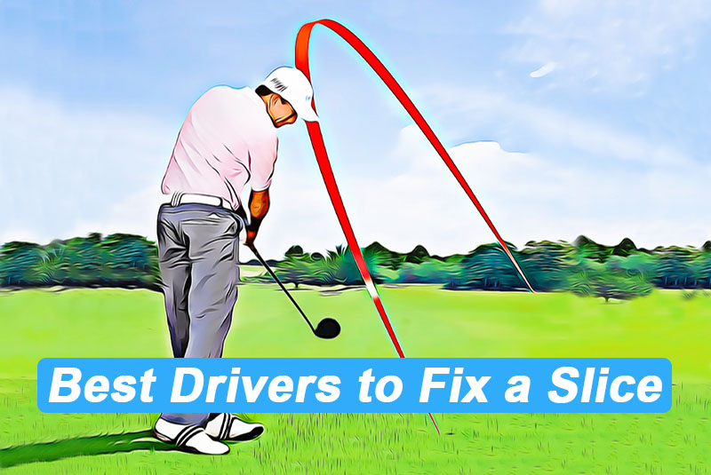 best drivers for a slice